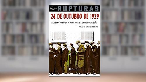 Capa de 24 de Outubro de 1929 - Coleção Rupturas, do autor Wagner Pinheiro Pereira