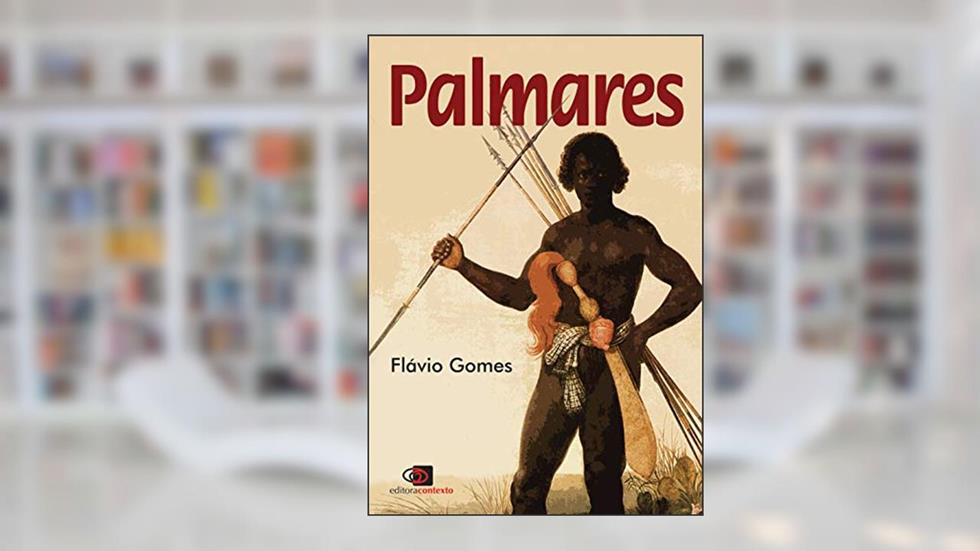 Palmares, do autor Flávio Gomes