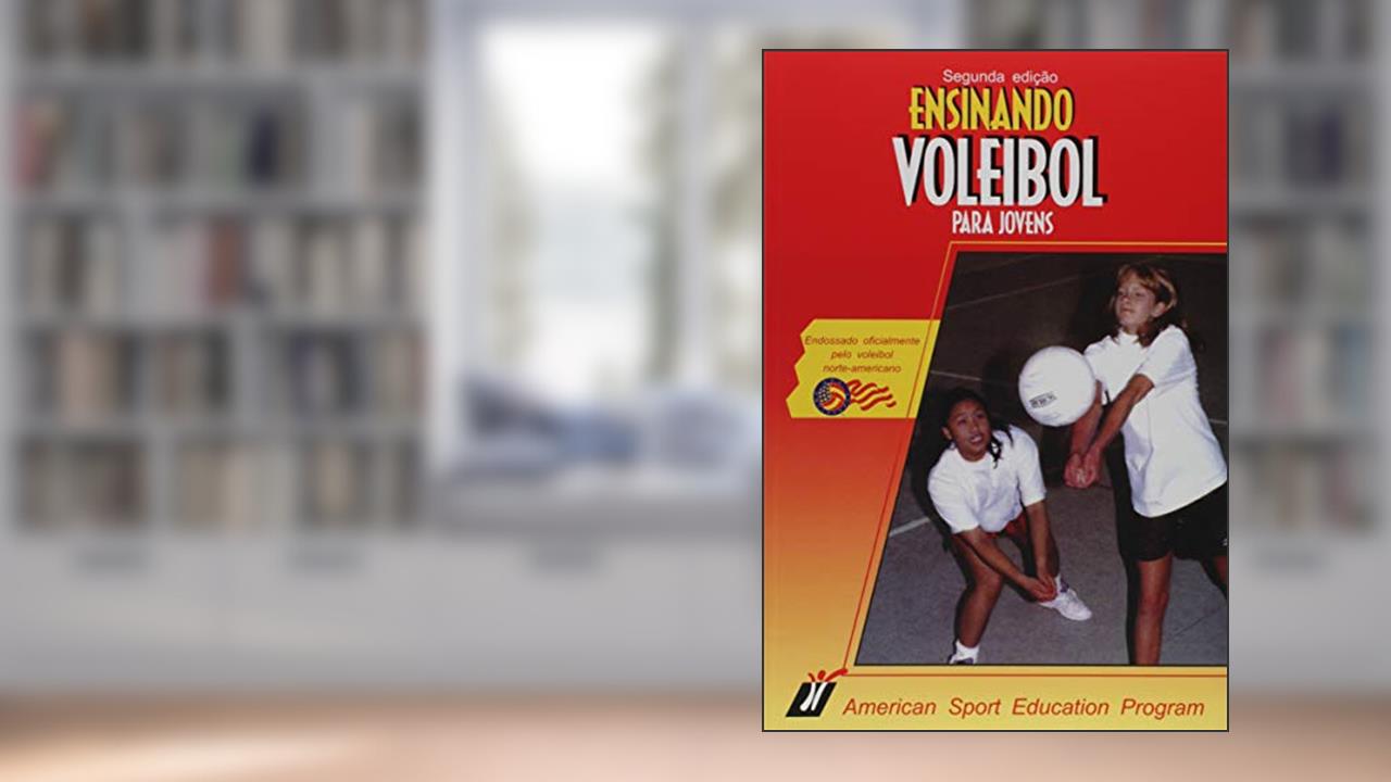 Ensinando voleibol para jovens, do autor American S.E.P.