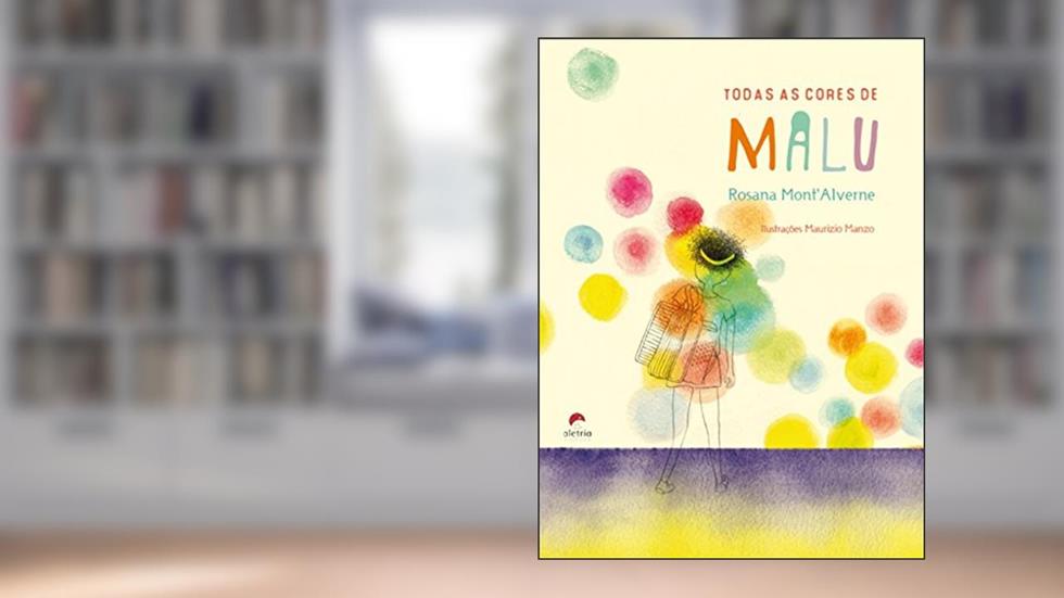 Todas as Cores de Malu, do autor Rosana Mont'Alverne