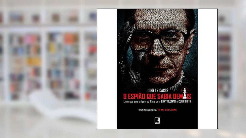 O espião que sabia demais, do autor John Le Carre