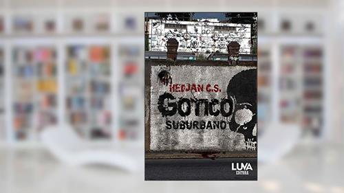 Capa de Gótico Suburbano, do autor Hedjan C. S.