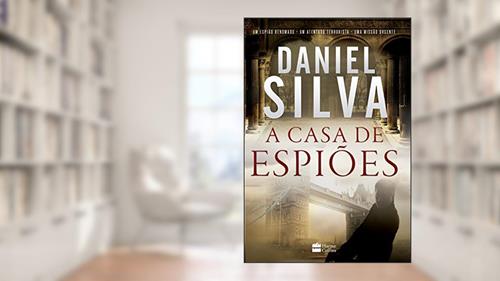 Capa de A casa de espiões, do autor Daniel Silva