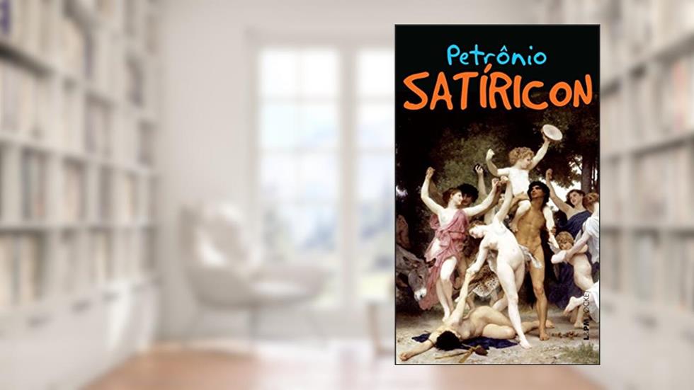 Satíricon, do autor Petrônio