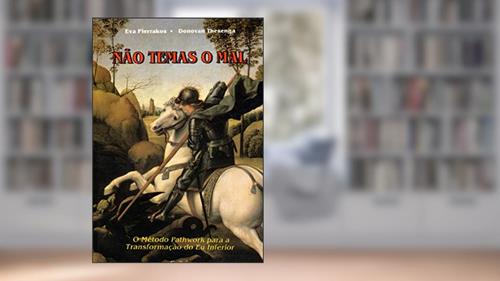 Capa de Não Temas o mal, do autor Eva Pierrakos; Donovan Thesenga