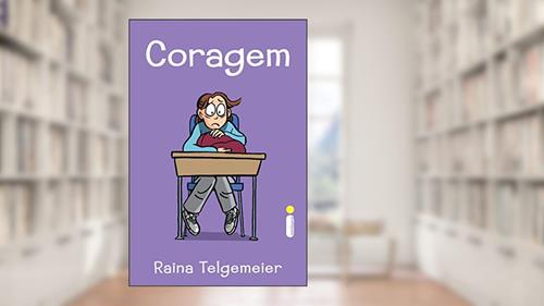 Capa de Coragem, do autor Raina Telgemeier