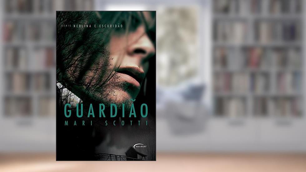 GUARDIAO:SERIE NEBLINA E ESCURIDAO, do autor MARI SCOTTI