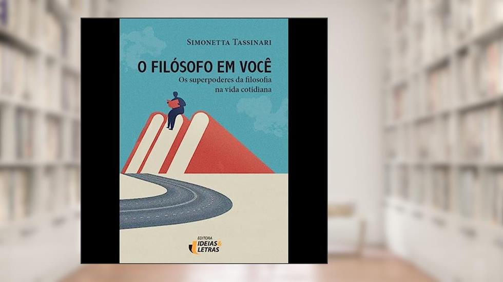 O Filosofo em Voce, do autor Simonetta Tassinari