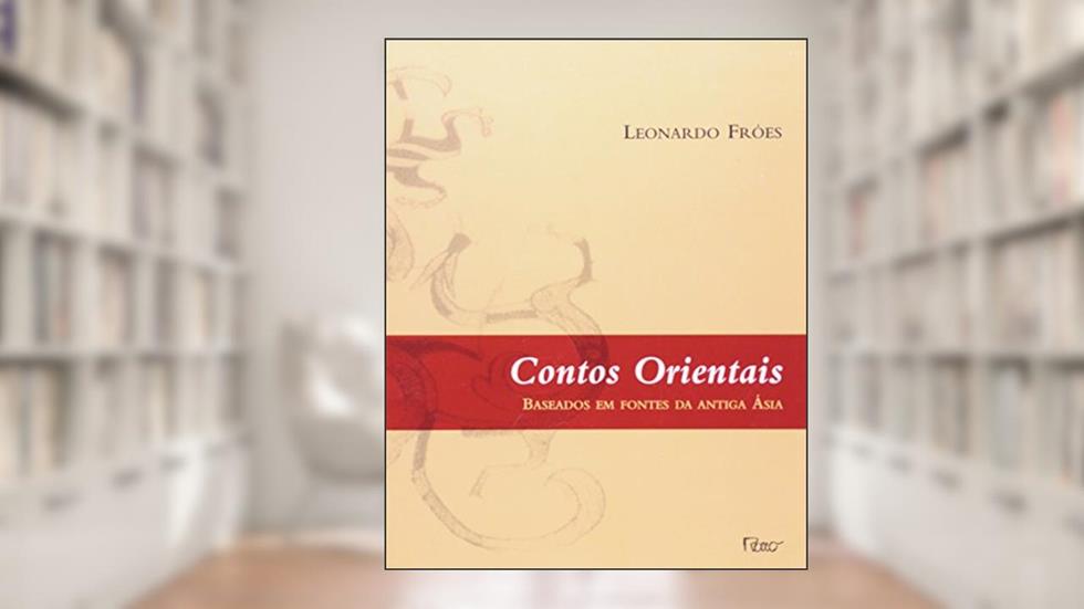 Contos orientais, do autor Leonardo Fróes