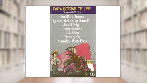 Capa de Para Gostar De Ler Volume 8 - Contos, do autor Lima Baretto