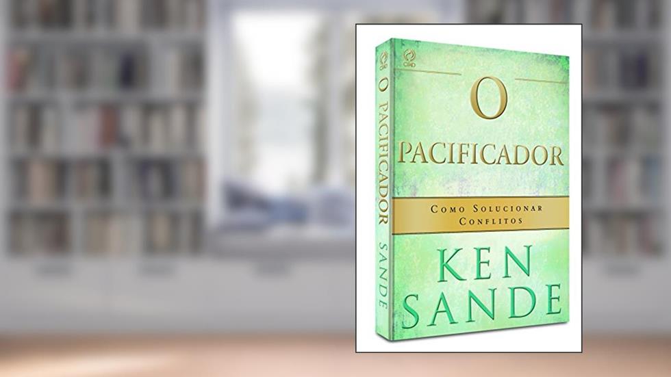 O Pacificador, do autor Ken Sande