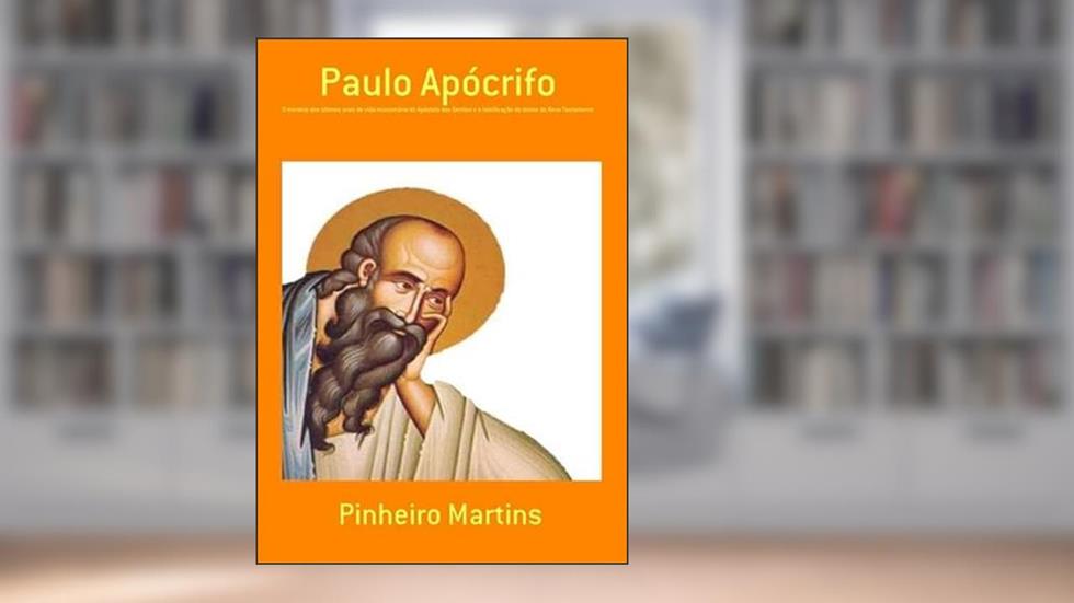 Paulo Apocrifo, do autor Pinheiro Martins
