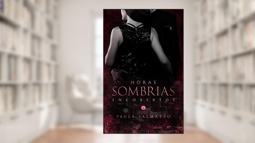 Horas Sombrias: Encobertos, do autor Paula Salmazzo