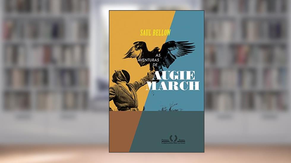 As aventuras de Augie March, do autor Saul Bellow