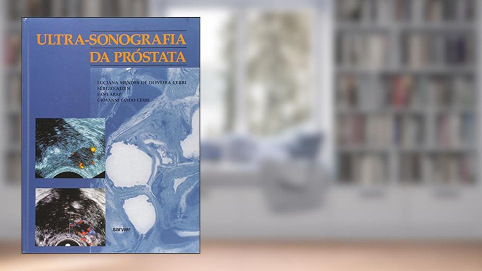Ultra Sonografia Da Prostata, do autor Cerri Giovanni Guido