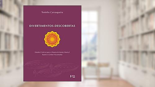 Capa de Divertimentos. Descobertas, do autor Toninho Carrasqueira