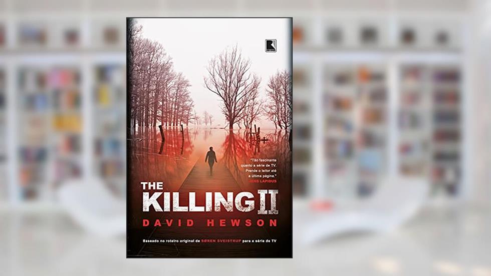 The Killing II, do autor David Hewson