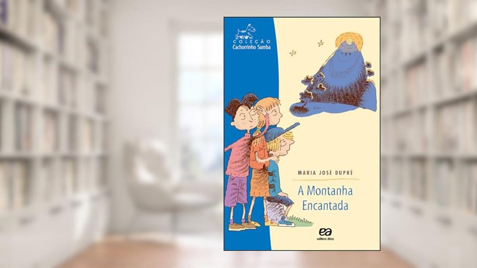 A montanha encantada, do autor Maria José Dupré