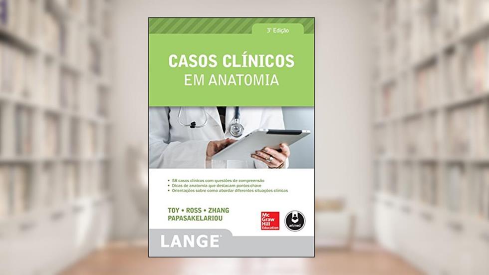 Casos Clínicos em Anatomia, do autor Eugene Toy