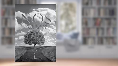 Capa de Nós Determinamos Nossas Escolhas (Mensagens Livro 343), do autor Márcio Valadão
