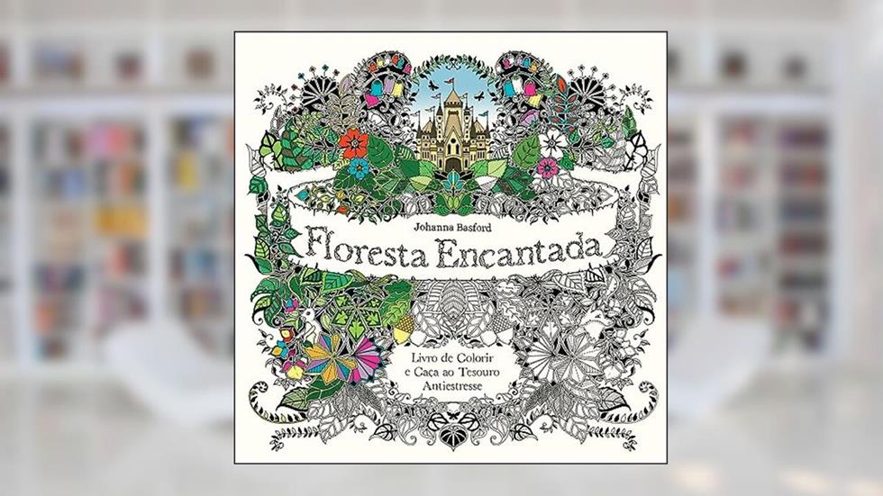 Floresta encantada, do autor Johanna Basford
