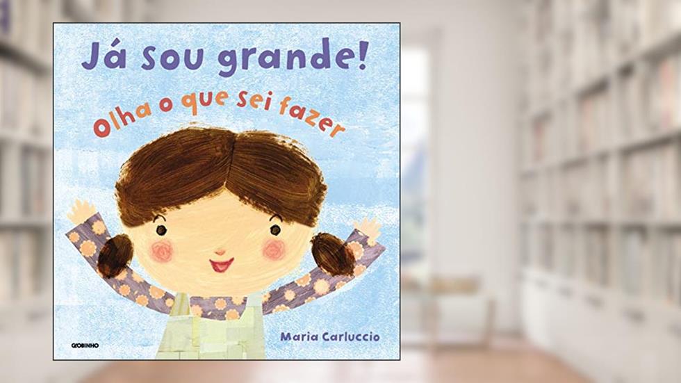 Já sou grande, do autor Maria Carluccio