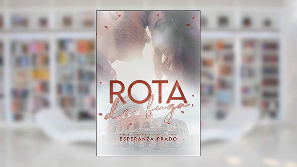 Rota de Fuga, do autor Esperanza Prado