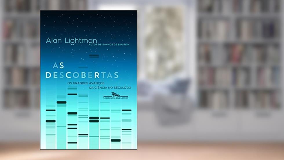As descobertas, do autor Alan Lightman