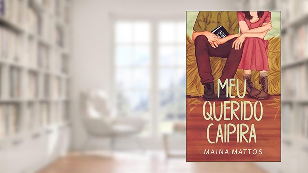 Meu querido caipira, do autor Maina Mattos
