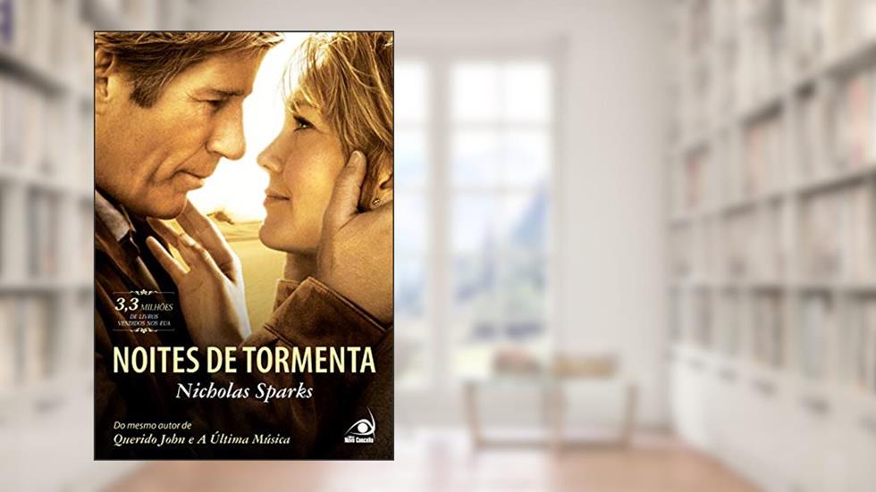 Noites de Tormenta: Apaixonante e Memorável, do autor Nicholas Sparks