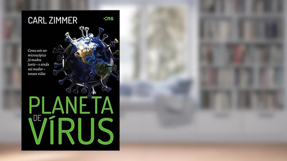 Planeta de vírus, do autor Carl Zimmer