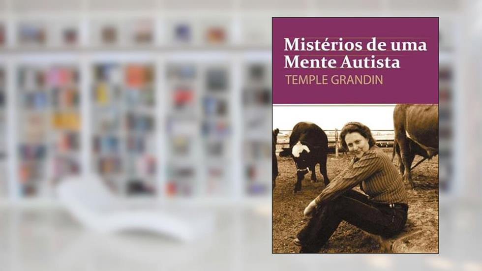 Misterios de Uma Mente Autista, do autor Temple Grandin