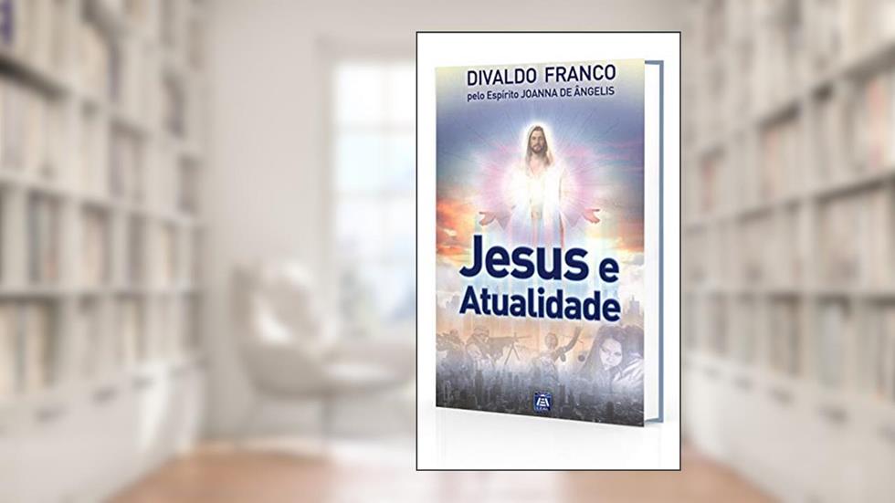 Jesus e Atualidade, do autor Diversos