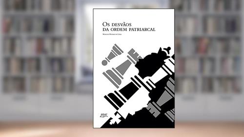 Capa de Os desvãos da ordem patriarcal, do autor Marcos Hidemi de Lima