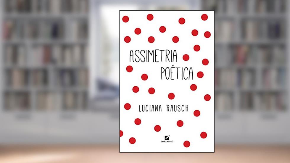Assimetria Poética, do autor Luciana Rausch
