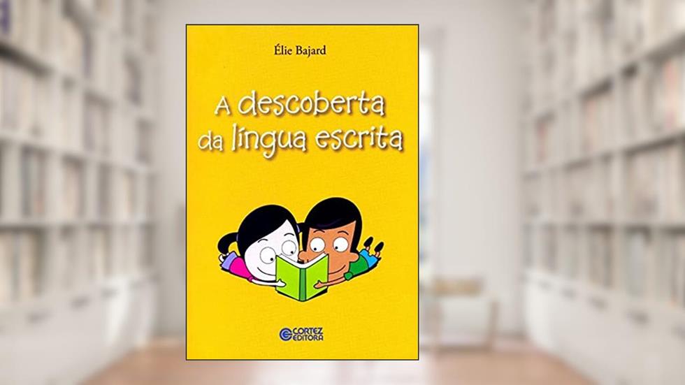 A descoberta da língua escrita, do autor Bruno Martins dos Santos