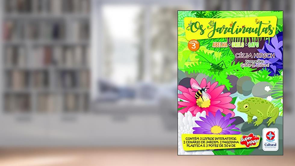 Os Jardinautas Vol. 3 - Grilo, Sapo, Abelha, do autor Celia Hirsch