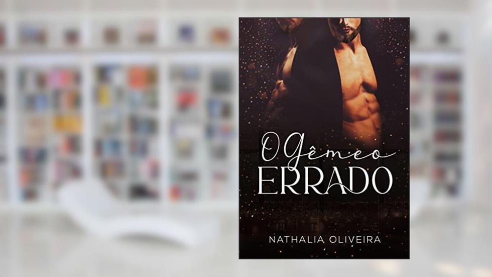 O Gêmeo Errado, do autor Nathalia Oliveira
