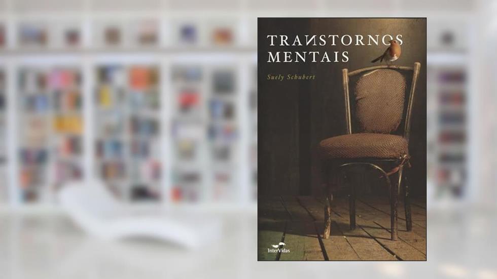 Transtornos mentais, do autor Suely Caldas Schubert