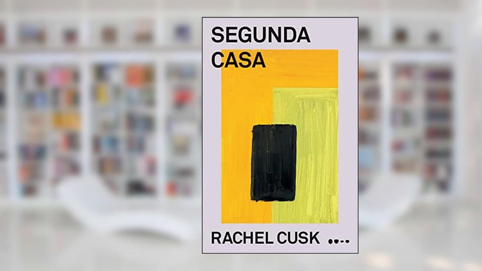Segunda casa, do autor Rachel Cusk