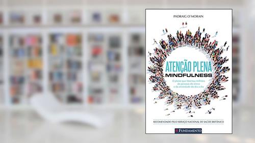 Capa de Atenção Plena. Mindfulness, do autor Padraig Omorain