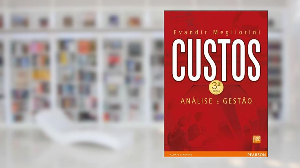 Custos: análise e gestão, do autor Evandir Megliorini