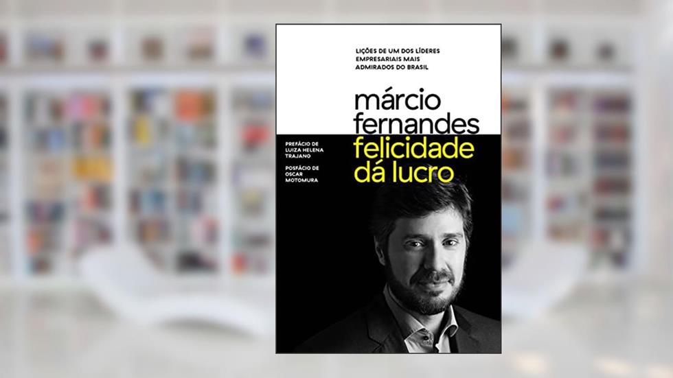 Felicidade dá lucro, do autor Márcio Fernandes