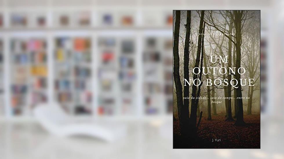 Bosque das Estações: Um Outono no Bosque, do autor Jemmeny Yuri Alves Moreira