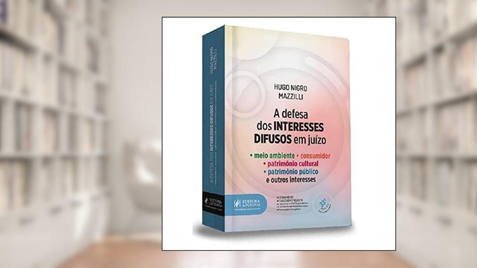 A Defesa dos Interesses Difusos em Juízo (2023), do autor Hugo Nigro Mazzilli