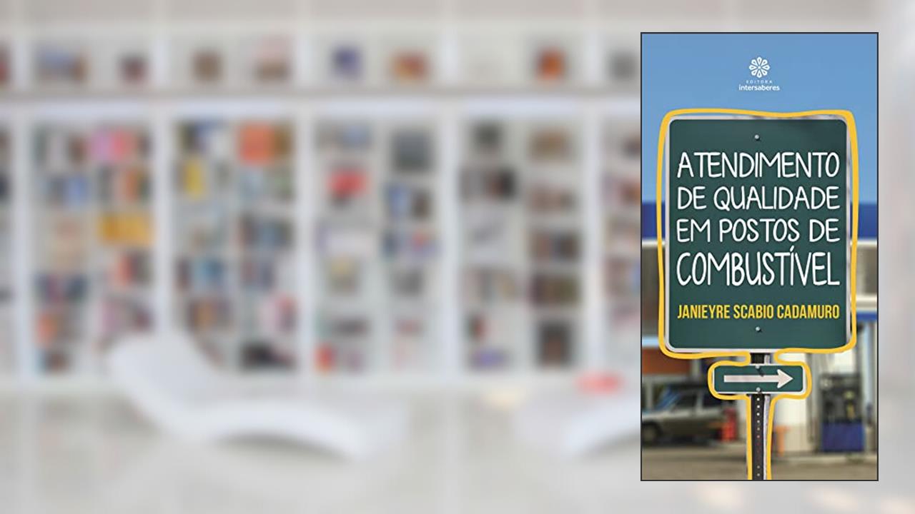 Capa de Atendimento de qualidade em postos de combustível, do autor Janieyre Scabio Cadamuro