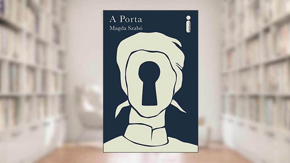 A porta, do autor Magda Szabó