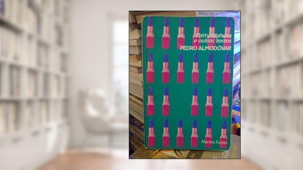 Patty Diphusa e Outros Contos, do autor Pedro Almódovar