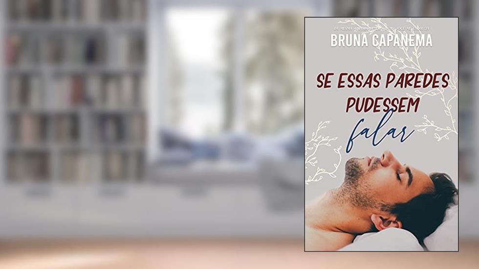 Se essas paredes pudessem falar, do autor Bruna C. Castro
