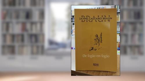 Capa de De Fogão em Fogão, do autor Jayme Caetano Braun